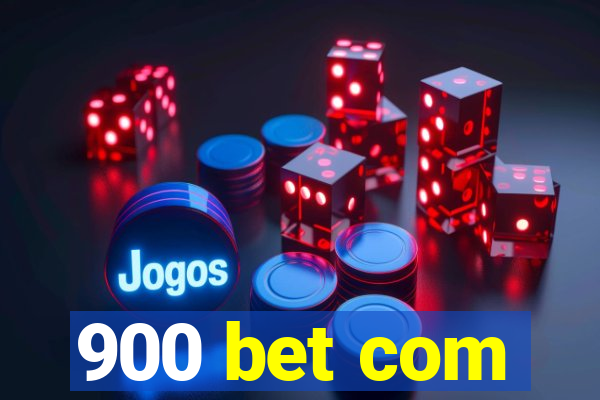 900 bet com